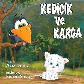 Kedicik ve Karga - Aziz Deniz - Cinius Yayınevi