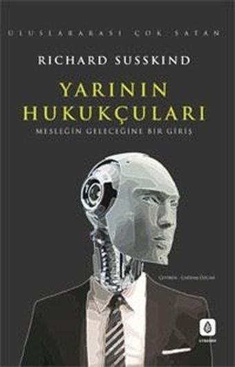 Yarının Hukukçuları - Richard Susskind - LYKEION Yayıncılık