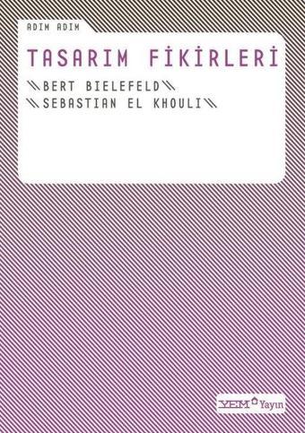 Adım Adım Tasarım Fikirleri - Bert Bielefeld - YEM Yayın
