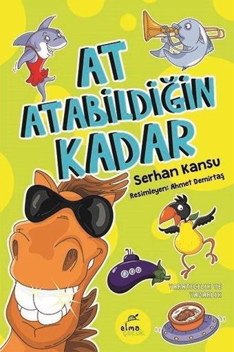 At Atabildiğin Kadar - Serhan Kansu - Elma Yayınevi