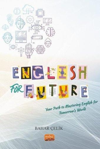 English For Future - Bahar Çelik - Nobel Bilimsel Eserler