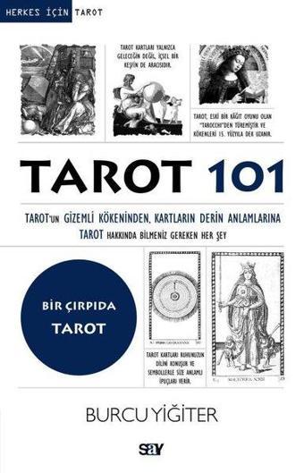 Tarot 101 - Herkes İçin Tarot - Burcu Yiğiter - Say Yayınları