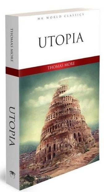 Utopia - MK World Classics İngilizce Klasik Roman - Thomas More - MK Publications