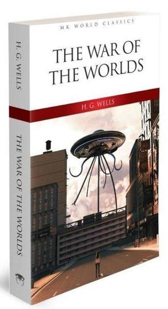 The War of the Worlds - MK World Classics İngilizce Klasik Roman - H.G. Wells - MK Publications