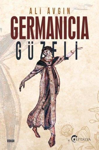 Germanicia Güzeli - Ali Avgın - Eftalya Yayınları