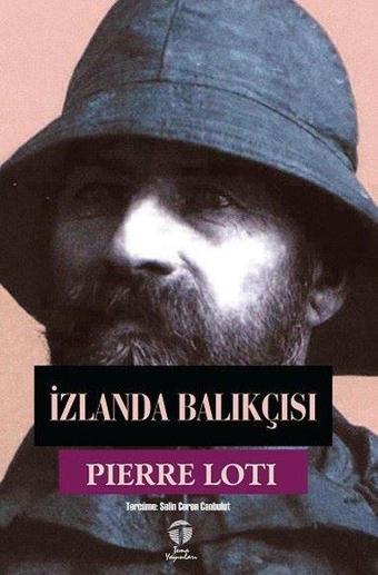 İzlanda Balıkçısı - Pierre Loti - Tema Yayınları