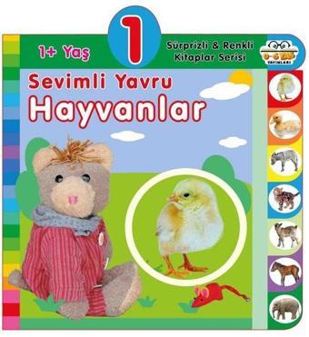 1+ Yaş Sevimli Yavru Hayvanlar - Sürprizli ve Renkli Kitaplar - Kolektif  - 0-6 Yaş Yayınları