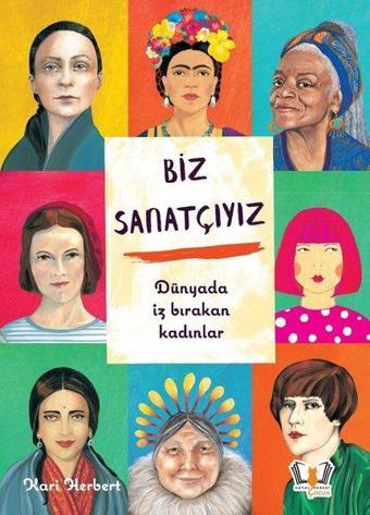 Biz Sanatçıyız - Dünyada İz Bırakan Kadınlar - Kari Herbert - Hayalperest Çocuk