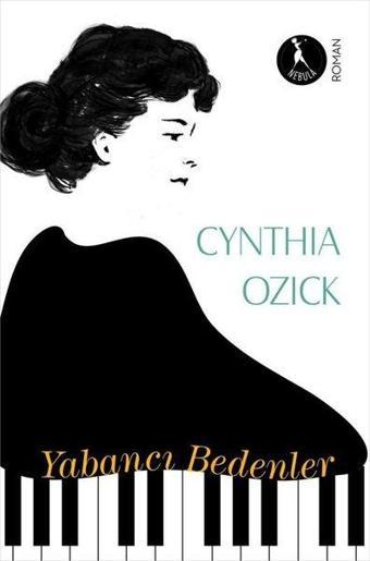 Yabancı Bedenler - Cynthia Ozick - Nebula Kitap