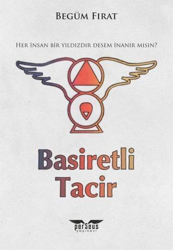 Basiretli Tacir - Begüm Fırat - Perseus Yayınevi