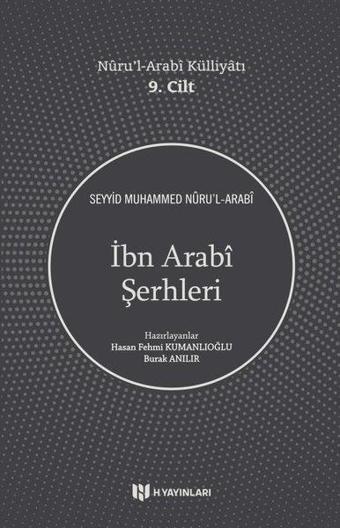 İbn Arabi Şerhleri - Nuru'l-Arabi Külliyatı 9. Cilt - Seyyid Muhammed Nüru'l - Arabi - H Yayınları