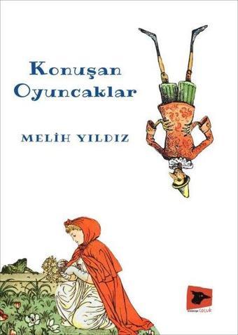 Konuşan Oyuncaklar - Melih Yıldız - Alakarga