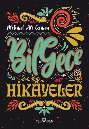 Bilgece Hikayeler - Mehmet Ali Özmen - Yediveren Yayınları