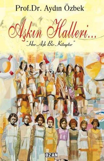 Aşkın Halleri - Aydın Özbek - Ozan Yayıncılık