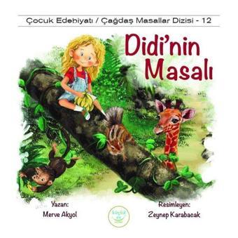 Didi'nin Masalı - Merve Akyol - Küçük Ev Yayınları