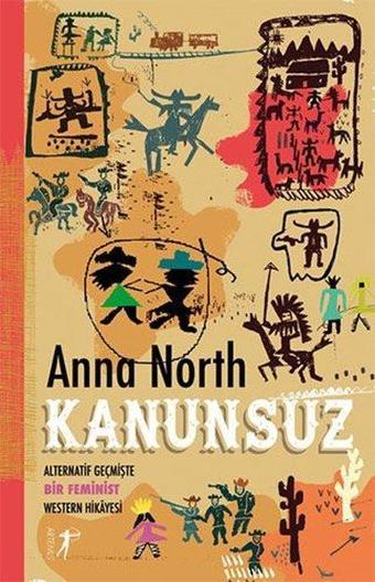 Kanunsuz - Anna North - Artemis Yayınları