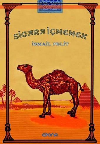 Sigara İçmemek - İsmail Pelit - Epona