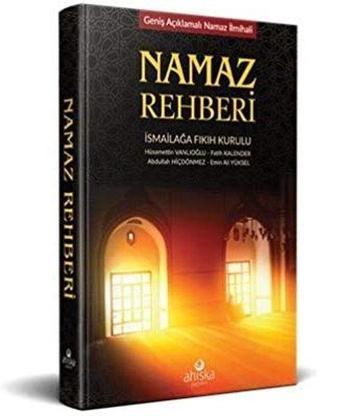 Namaz Rehberi - Abdullah Hiçdönmez - Ahıska Yayınevi