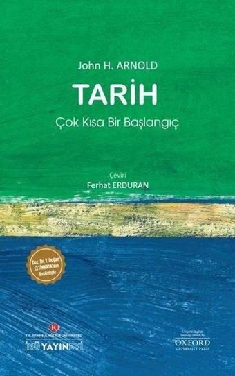 Tarih: Çok Kısa Bir Başlangıç - John H. Arnold - İstanbul Kültür Üniversitesi