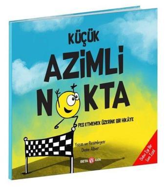 Küçük Azimli  Nokta - Diane Alber - Beta Kids