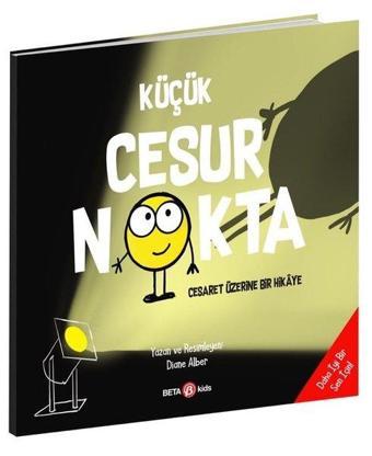 Küçük Cesur Nokta - Diane Alber - Beta Kids