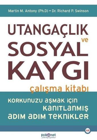 Utangaçlık ve Sosyal Kaygı Çalışma Kitabı - Richard P. Swinson - Psikonet