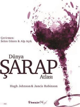 Dünya Şarap Atlası - Jancis Robinson - İnkılap Kitabevi Yayınevi