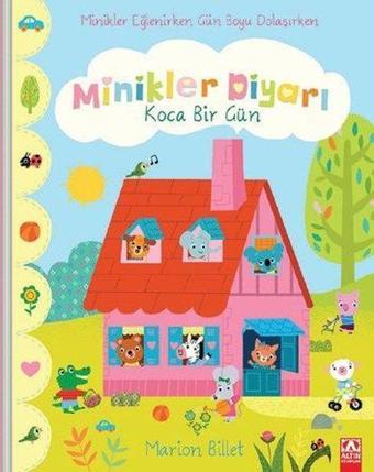 Minikler Diyarı - Koca Bir Gün - Marion Billet - Altın Kitaplar