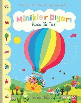 Minikler Diyarı - Koca Bir Tur - Marion Billet - Altın Kitaplar