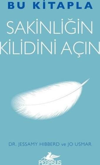 Bu Kitapla Sakinliğin Kilidini Açın - Jessamy Hibberd - Pegasus Yayınevi