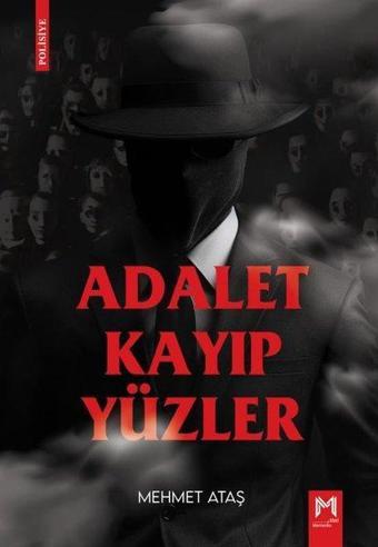 Adalet Kayıp Yüzler - Mehmet Ataş - Memento Mori Yayınları
