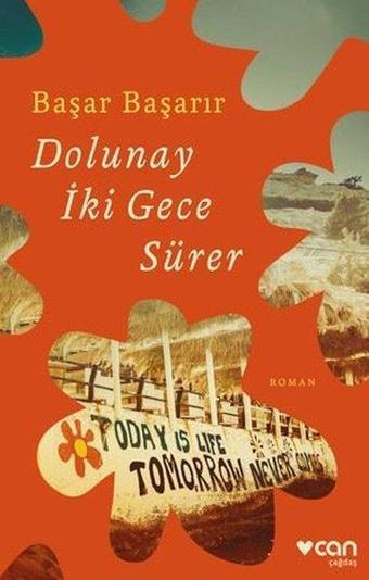 Dolunay İki Gece Sürer - Başar Başarır - Can Yayınları