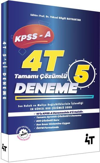  2024  KPSS A GRUBU  Tamamı Çözümlü 5’li Alan DENEMELERİ - 4T Yayınları