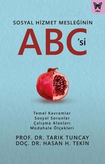 Sosyal Hizmet Mesleğinin ABC'si - Tarık Tuncay - Nika Yayınevi