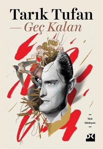 Geç Kalan - Tarık Tufan - Doğan Kitap