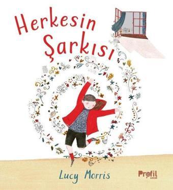 Herkesin Şarkısı - Lucy Morris - Profil Çocuk