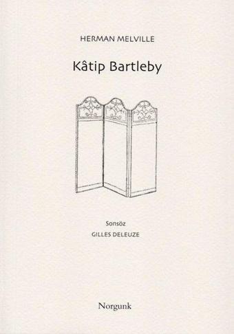 Katip Bartleby - Herman Melville - Norgunk Yayıncılık