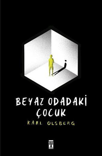 Beyaz Odadaki Çocuk - Karl Olsberg - Genç Timaş