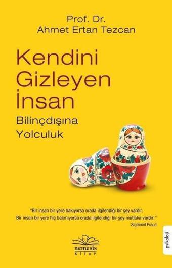 Kendini Gizleyen İnsan - Ahmet Ertan Tezcan - Nemesis Kitap Yayınevi