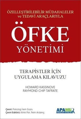 Öfke Yönetimi - Terapistler için Uygulama Kılavuzu - Howard Kassinove - Apamer