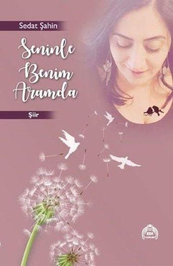 Seninle Benim Aramda - Sedat Şahin - Kekeme Yayınları