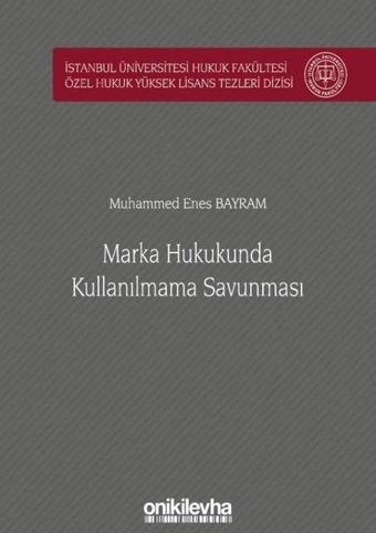 Marka Hukukunda Kullanılmama Savunması - On İki Levha Yayıncılık