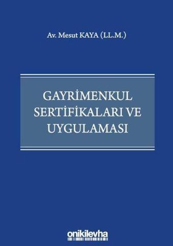 Gayrimenkul Sertifikaları ve Uygulaması - Mesut Kaya - On İki Levha Yayıncılık