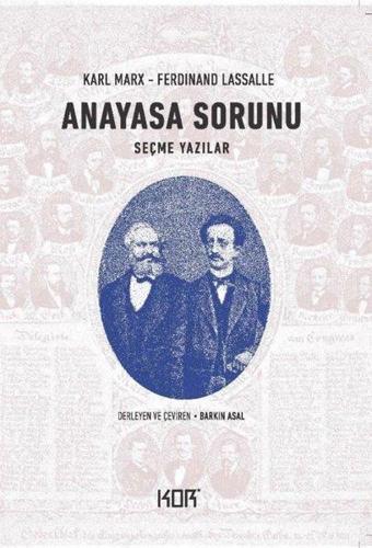 Anayasa Sorunu - Seçme Yazılar - Ferdinand Lassalle - Kor Kitap