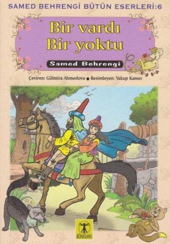 Bir Vardı Bir Yoktu - Samed Behrengi - Rönesans Yayınları