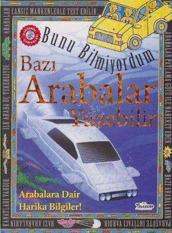 Bazı Arabalar Yüzebilir - Bunu Bilmiyordum - Flowerpot Press - Teleskop Popüler Bilim