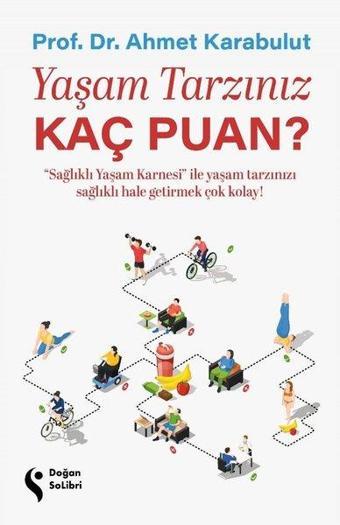 Yaşam Tarzınız Kaç Puan? - Ahmet Karabulut - Doğan Solibri