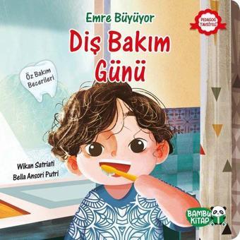 Diş Bakım Günü - Emre Büyüyor - Wikan Satriati - Bambu Kitap