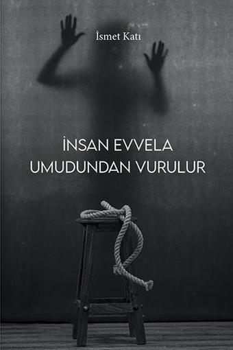 İnsan Evvela Umudundan Vurulur - Ritim Sanat Yayınları