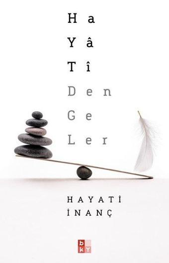 Hayati Dengeler - Hayati İnanç - Babıali Kültür - BKY